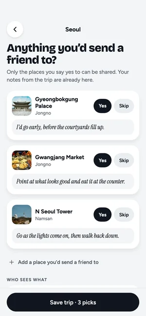 Odysto asking Anything you'd send a friend to? for Gyeongbokgung Palace, Gwangjang Market and N Seoul Tower, each with Yes or Skip and a line in the traveller's own words.