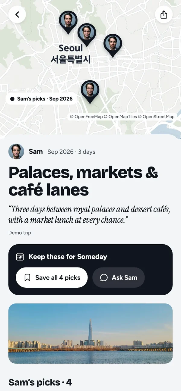 An example Seoul trip by Sam in Odysto: Sam's picks pinned on a map of Seoul, the title Palaces, markets & café lanes, and buttons to save all 4 picks or ask Sam.